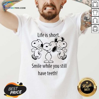 Snoopys Life Is Short Smile While You Still Have Teeth V-neck - Design By Weathertees.com