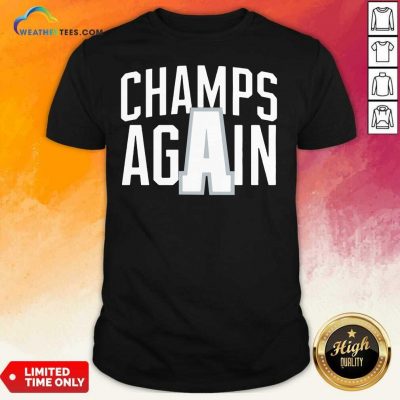Alabama Champs Again Shirt - Design By Weathertees.com
