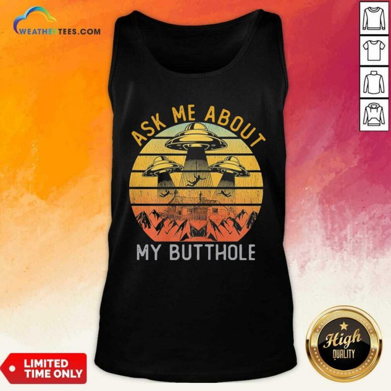 Ask Me About My Butthole Vintage Tank Top - Design By Weathertees.com