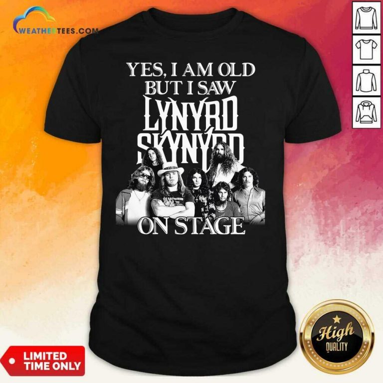 The Lynyrd Skynyrd Yes I’m Old But I Saw On Stage 2021 Shirt - Design By Weathertees.com