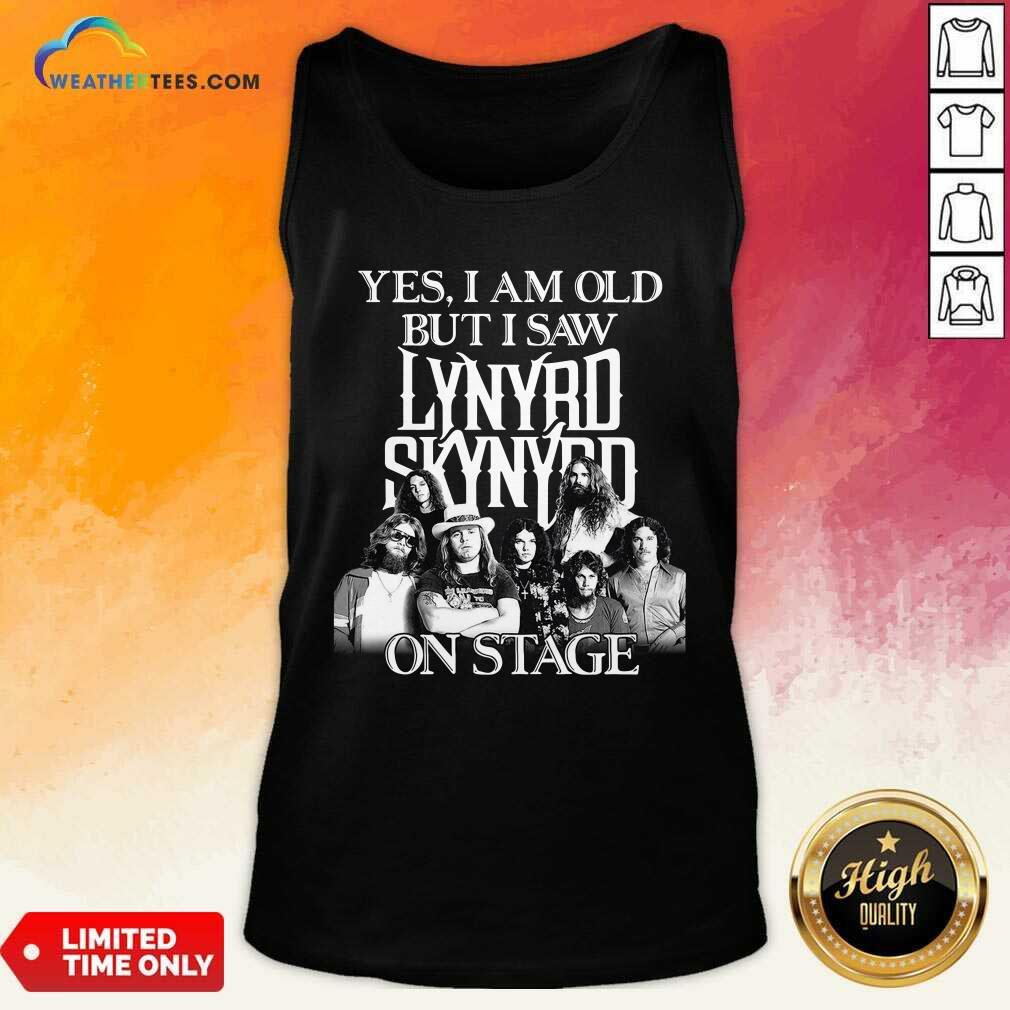 The Lynyrd Skynyrd Yes I’m Old But I Saw On Stage 2021 Tank Top - Design By Weathertees.com