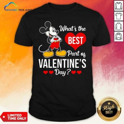 Mickey Mouse Whats The Best Part Of Valentines Day Shirt - Design By Weathertees.com