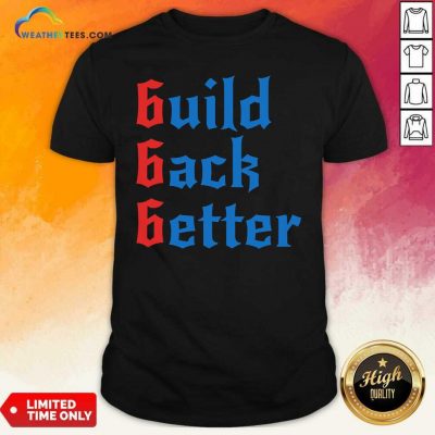 Build Back Better 666 Anti Globalist Shirt - Design By Weathertees.com