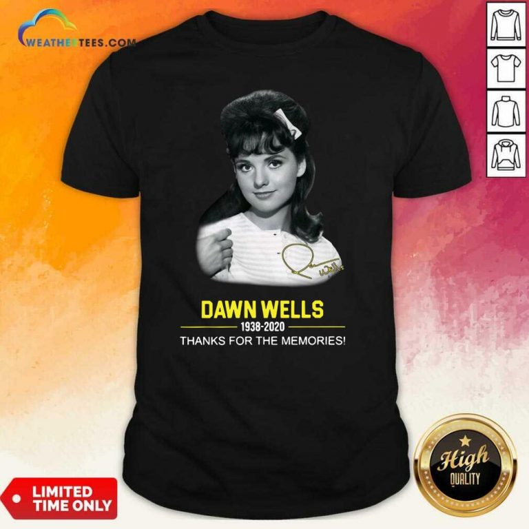 Dawn Wells 1983 2020 Thank You For The Memories Signature Shirt - Design By Weathertees.com