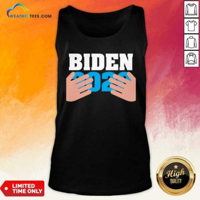 Joe Biden 2020 Hands Tank Top - Design By Weathertees.com