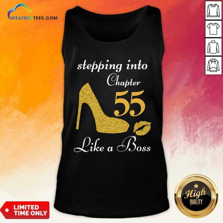 Stepping Into Chapter 55 Like A Boss Tank Top - Design By Weathertees.com