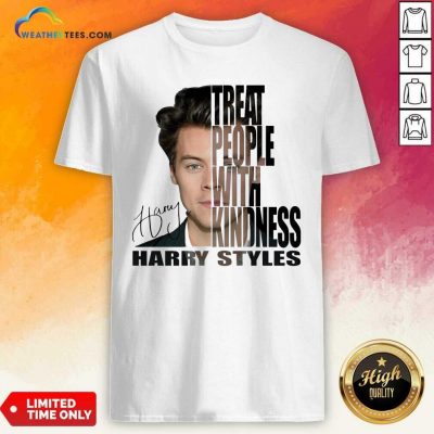 Treat People With Kindness Harry Styles Signature Shirt - Design By Weathertees.com