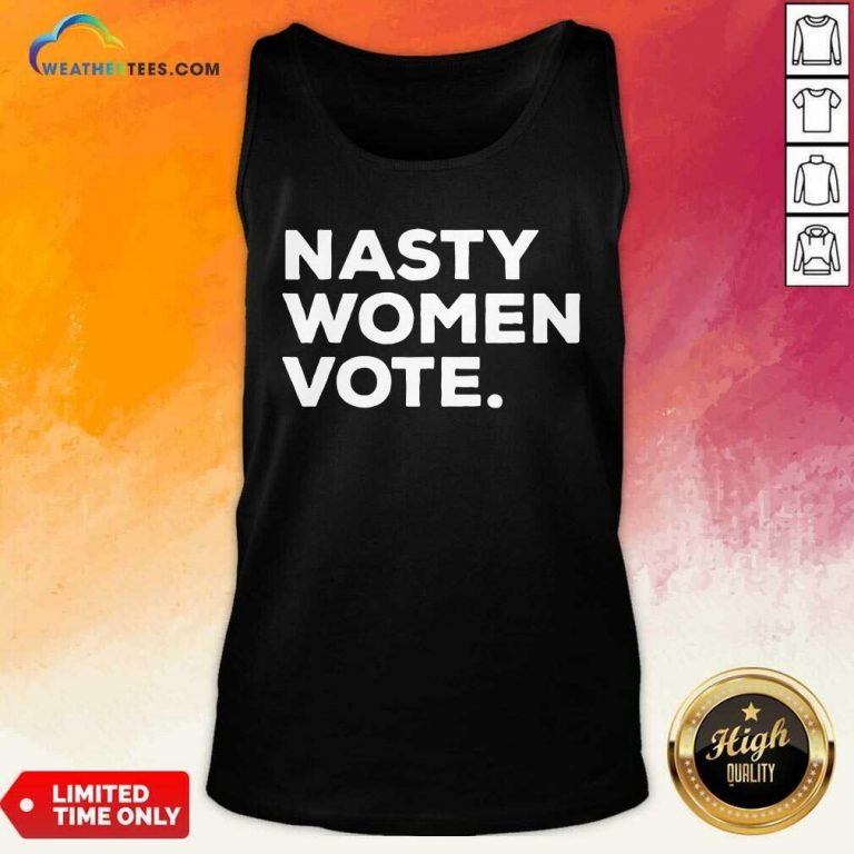 Nasty Women Vote Kamala Harris President Biden Tank Top - Design By Weathertees.com