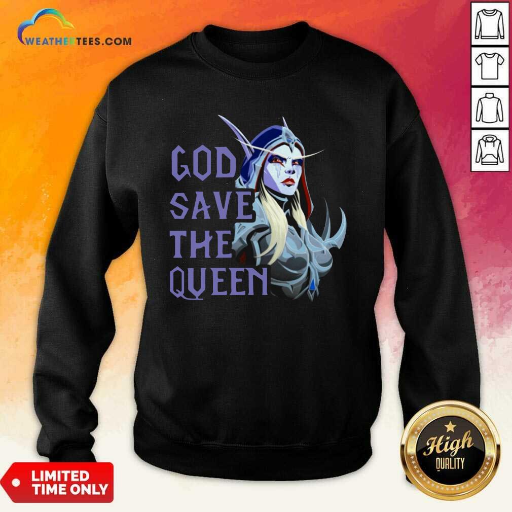  World Of Warcraft God Save The Queen 2021 Sweatshirt - Design By Weathertees.com