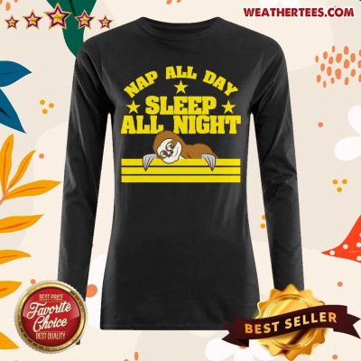 Sloth Nap All Day Sleep All Night Long-sleeved - Design By Weathertees.com