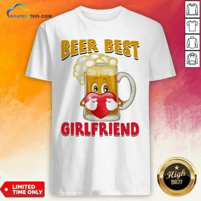 Beer Best Girlfriends Heart Shirt - Design By Weathertees.com