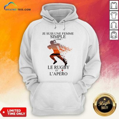 Je Suis Une Femme Simple Quote Le Rugby Sunset Hoodie - Design By Weathertees.com