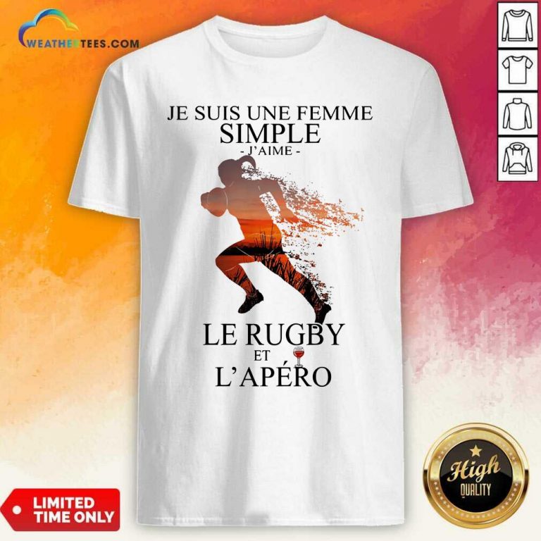 Je Suis Une Femme Simple Quote Le Rugby Sunset Shirt - Design By Weathertees.com