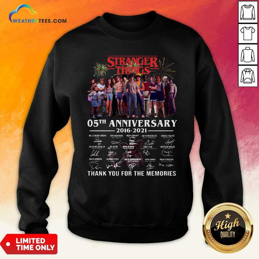 Stranger Things 05th Anniversary 2016 2021 Thank You For The Memories Signatures Sweatshirt - Design By Weathertees.com