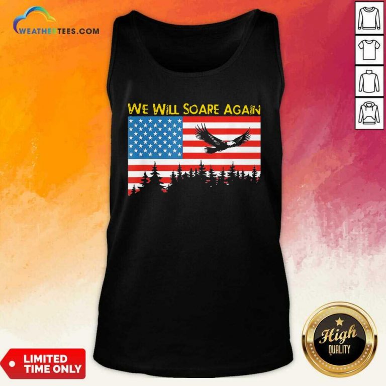 We Will Soare Again American Flag Tank Top - Design By Weathertees.com