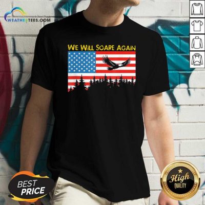 We Will Soare Again American Flag V-neck - Design By Weathertees.com