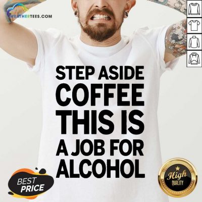 Confident Step Aside Coffee 38 V-neck
