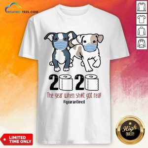Dogs Mask 2020 When Got Real Quarantined COVID-19 Shirt