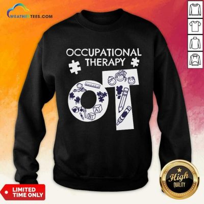 Enthusiastic Occupational Therapy 5 Sweatshirt