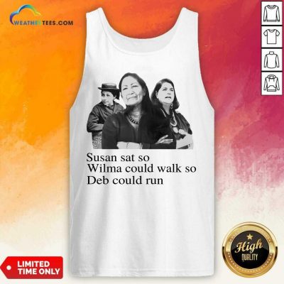 Excited Susan So Wilma Could Walk So Could 4 Tank Top