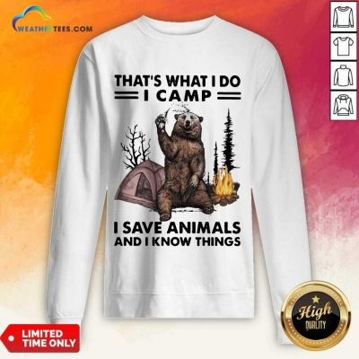 Overjoyed I Do Camp I Save Animals And Bear 1 Sweatshirt