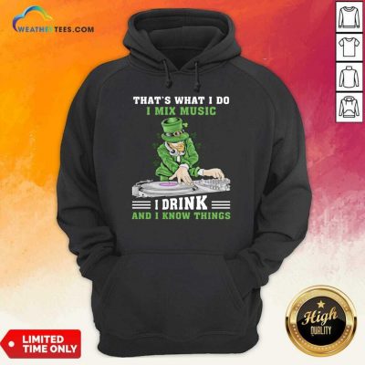 Positive Irish I Mix Music I Drink And Patrick Day 2 Hoodie