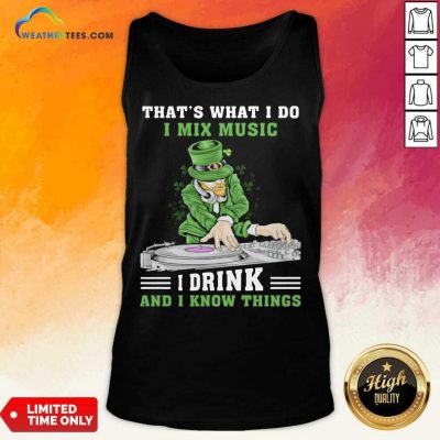 Positive Irish I Mix Music I Drink And Patrick Day 2 Tank Top