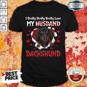 Happy I Really Love My Husband Dog Dachshund Shirt