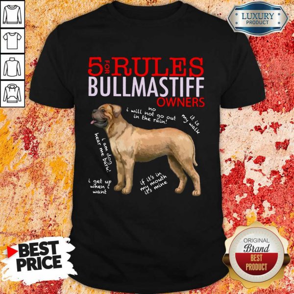 Original 5 Rules Bullmastiff Owners Shirt
