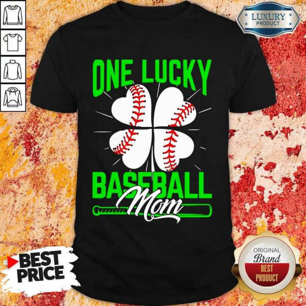 Top One Lucky Baseball Mom Shirt