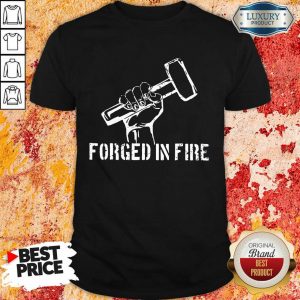 Blacksmith Forged In Fire Shirt