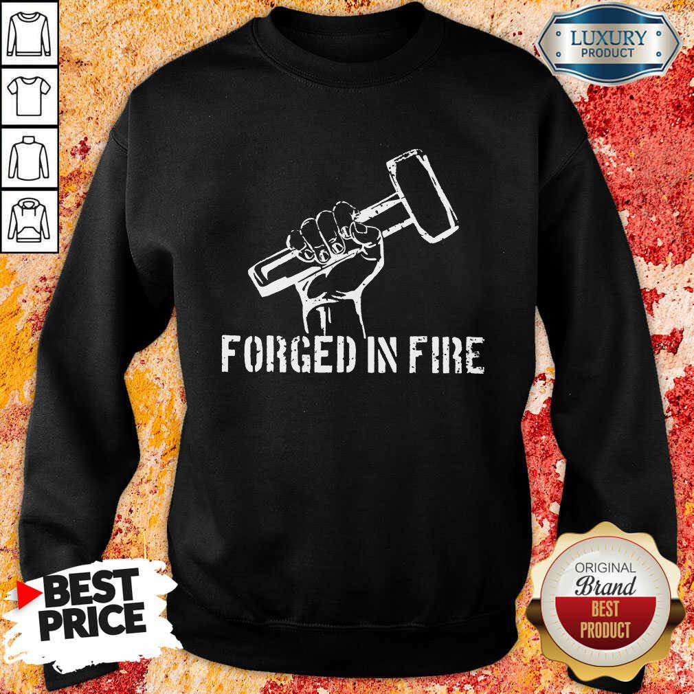 Blacksmith Forged In Fire Sweatshirt