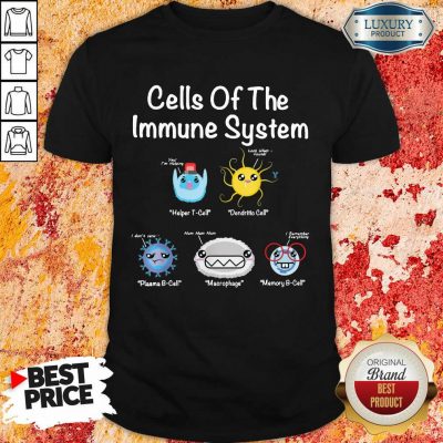 Cell Of The Immune System Shirt