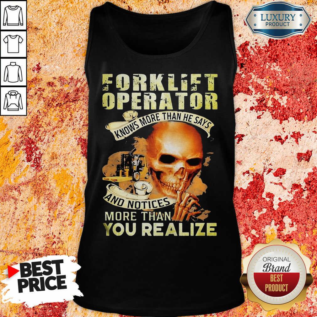 Forklift Operator More Than You Realize Tank Top