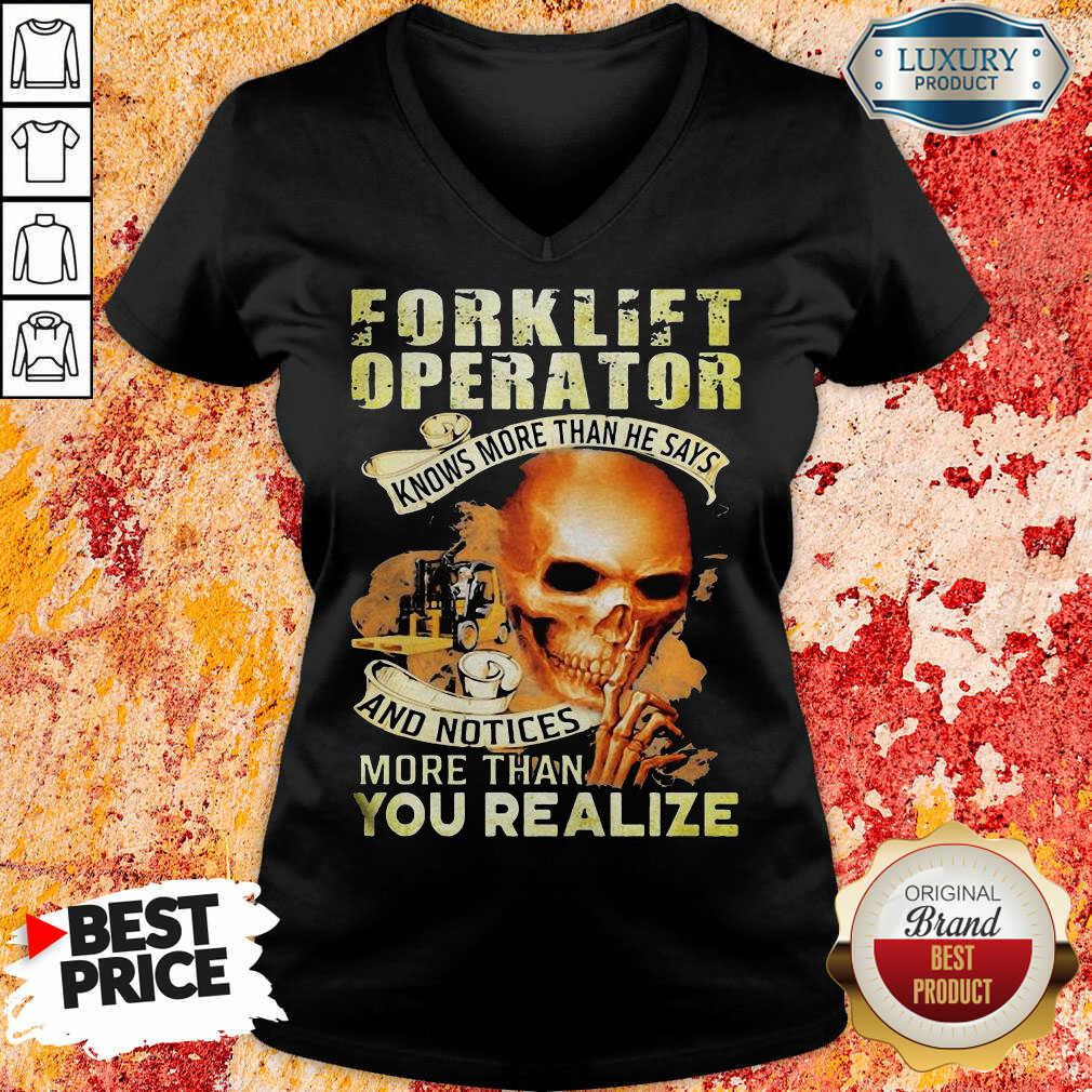 Forklift Operator More Than You Realize V-neck
