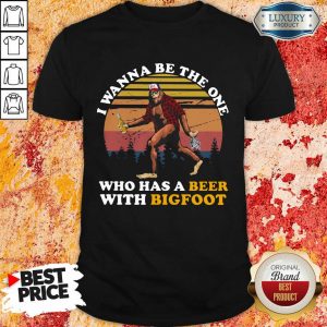 Who Has A Beer With Bigfoot Shirt