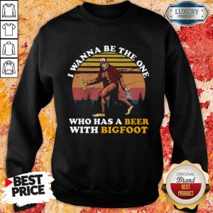 Who Has A Beer With Bigfoot Sweatshirt