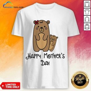 Bear Happy Mother's Day Shirt