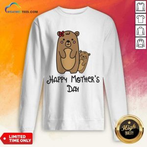Bear Happy Mother's Day Sweatshirt