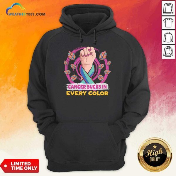 Cancer Sucks In Every Color Hoodie