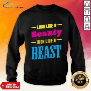Look Like A Beauty Kick Like A Beast Sweatshirt