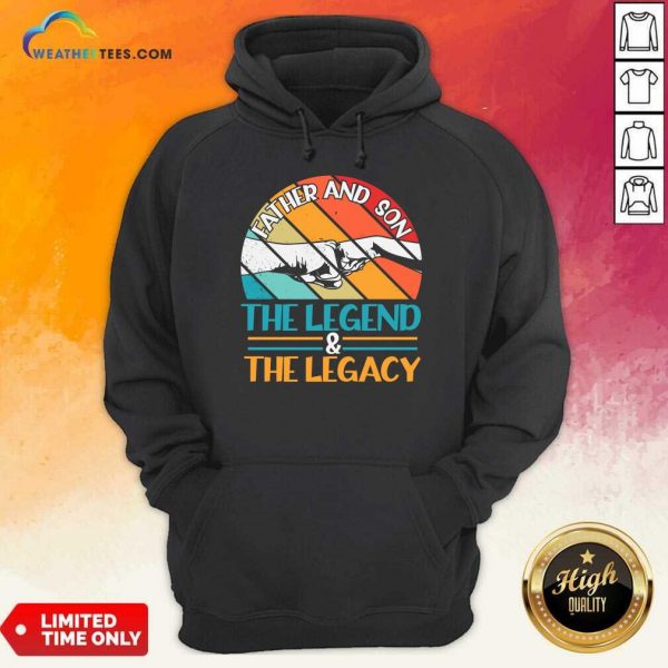 Father And Son The Legend And The Legacy Vintage Hoodie