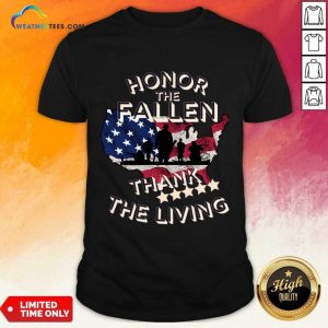 Honor The Fallen Thank The Living America Shirt