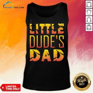 Little Dude's Dad Tank Top