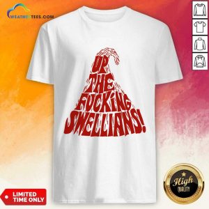 Up The Fucking Swellians T-shirt