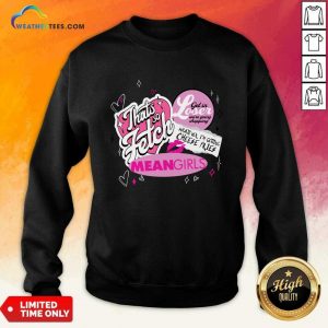 Truffle Shuffle Mean Girls Badges Pink sweatshirt