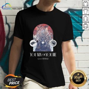 You Win Or You Die Game Of Thrones V-neck