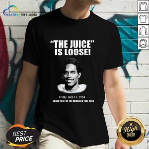 The Juice Is Loose Friday June 17 1994 Thank You For The Memories 1947-2024 V-neck