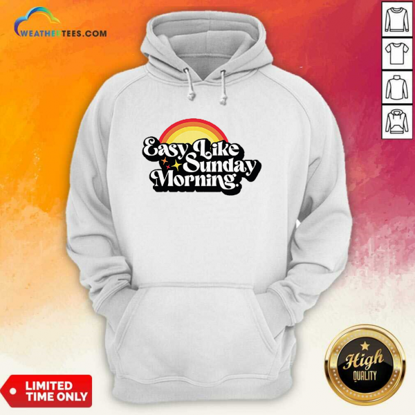 Offical Easy Like Sunday Morning Dolman Tour Hoodie