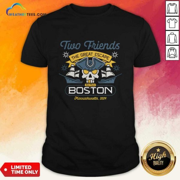 Two Freinds The Great Escape Live From Boston Massachusetts 2024 T-shirt